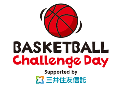 BASKETBALL Challenge Day Supported by 三井住友信託